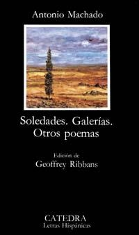 SOLEDADES GALERIAS OTROS POEMAS (LH180) | 9788437604114 | MACHADO,ANTONIO | Llibreria La Gralla | Llibreria online de Granollers