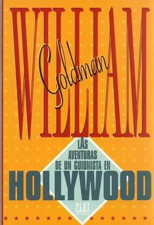 AVENTURAS DE UN GUIONISTA EN HOLLYWOOD | 9788486702175 | GOLDMAN, WILLIAM | Llibreria La Gralla | Librería online de Granollers