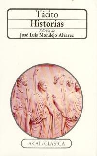HISTORIAS (AKAL CLASICA) | 9788476004531 | TACITO | Llibreria La Gralla | Librería online de Granollers