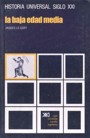 BAJA EDAD MEDIA, LA. (HRA.UNIVERSAL 11) | 9788432300042 | LE GOFF, JACQUES | Llibreria La Gralla | Librería online de Granollers