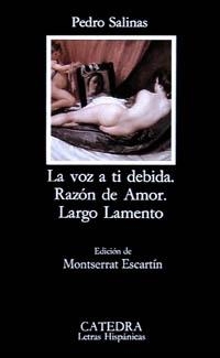 VOZ A TI DEBIDA, LA-RAZON DE AMOR-LARGO LAMENTO (LETRAS HISP | 9788437612959 | SALINAS, PEDRO | Llibreria La Gralla | Librería online de Granollers