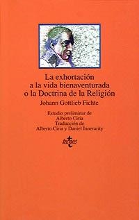 EXHORTACION A LA VIDA BIENAVENTURADA O LA DOCTRINA | 9788430926190 | GOTTLIEB FICHTE, JOHANN | Llibreria La Gralla | Llibreria online de Granollers