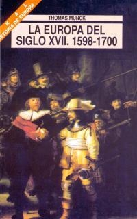 EUROPA DEL SIGLO XVII. 1598-1700 | 9788446004110 | MUNCK, THOMAS | Llibreria La Gralla | Librería online de Granollers