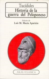 HISTORIA DE LA GUERRA DEL PELOPONESO (AKAL CLASICA) | 9788476003565 | TUCIDIDES | Llibreria La Gralla | Librería online de Granollers