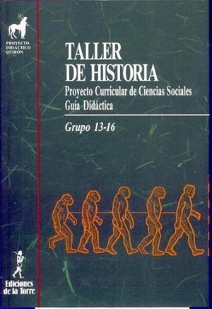 TALLER DE HISTORIA.PROYECTO CURRICULAR DE CIENCIAS | 9788486587727 | GRUPO 13-16 | Llibreria La Gralla | Librería online de Granollers