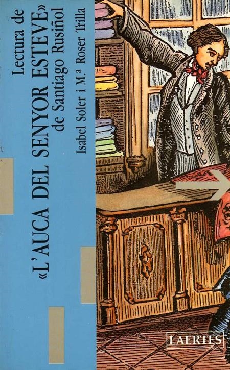 LECTURA DE L'AUCA DEL SENYOR ESTEVE DE SANTIAGO RU | 9788475841533 | SOLER PALACI, ISABEL ; TRILLA TRUJA, M. ROSA | Llibreria La Gralla | Llibreria online de Granollers
