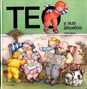 TEO Y SUS ABUELOS | 9788477227434 | DENOU, VIOLETA | Llibreria La Gralla | Librería online de Granollers
