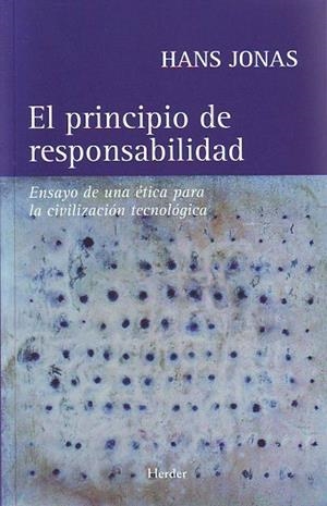 PRINCIPIO DE RESPONSABILIDAD, EL | 9788425419010 | JONAS, HANS | Llibreria La Gralla | Librería online de Granollers