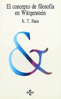 CONCEPTO DE FILOSOFIA EN WITTGENSTEIN, EL | 9788430905683 | FANN, K. T. | Llibreria La Gralla | Llibreria online de Granollers