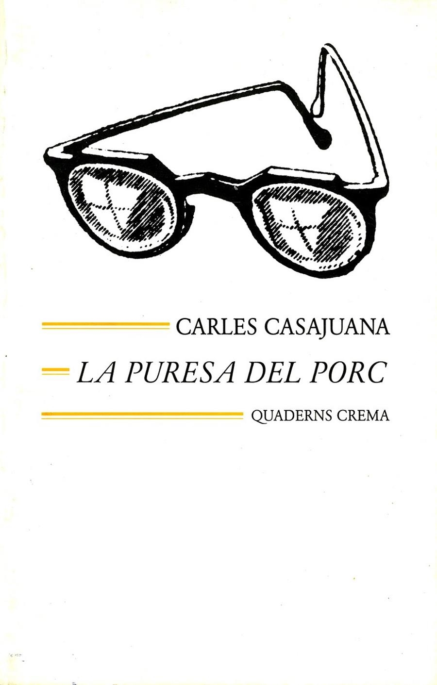 PURESA DEL PORC, LA | 9788477270522 | CASAJUANA, CARLES | Llibreria La Gralla | Llibreria online de Granollers