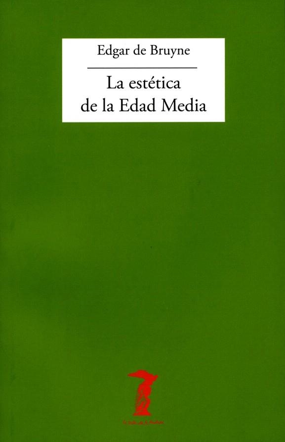 ESTETICA DE LA EDAD MEDIA, LA | 9788477740162 | BRUYNE, EDGAR DE | Llibreria La Gralla | Librería online de Granollers