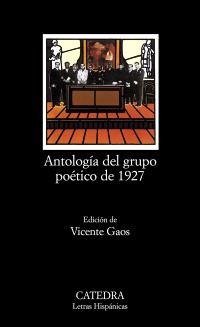 ANTOLOGIA DEL GRUPO POÉTICO DE 1927 | 9788437600536 | ANONIMO | Llibreria La Gralla | Llibreria online de Granollers