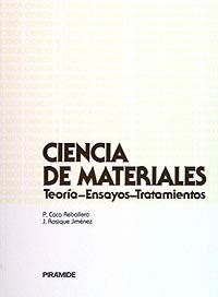 CIENCIA DE MATERIALES : TEORIA ENSAYOS Y TRATAMIEN | 9788436804041 | COCA REBOLLERO, PEDRO ; ROSIQUE JIMÉNEZ, JUAN | Llibreria La Gralla | Llibreria online de Granollers