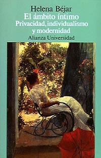 AMBITO INTIMO, EL : PRIVACIDAD, INDIVIDUALISMO Y M | 9788420625317 | BÉJAR, HELENA | Llibreria La Gralla | Librería online de Granollers