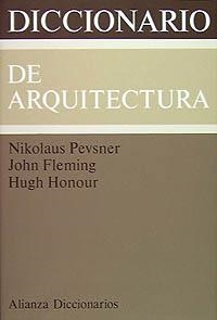 DICCIONARIO DE ARQUITECTURA | 9788420652184 | PEVSNER, NIKOLAUS, ETC. | Llibreria La Gralla | Llibreria online de Granollers