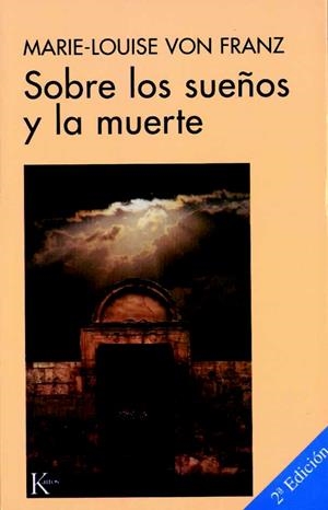 SOBRE LOS SUEÑOS Y LA MUERTE | 9788472452404 | VON FRANZ, MARIE-LOUISE | Llibreria La Gralla | Llibreria online de Granollers