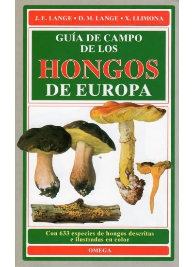 GUIA DE CAMPO DE LOS HONGOS DE EUROPA | 9788428201803 | LANGE | Llibreria La Gralla | Llibreria online de Granollers