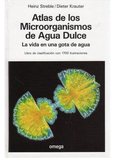 ATLAS DE LOS MICROORGANISMOS DE AGUA DULCE.VIDA EN | 9788428208000 | STREBEL, HEINZ | Llibreria La Gralla | Llibreria online de Granollers