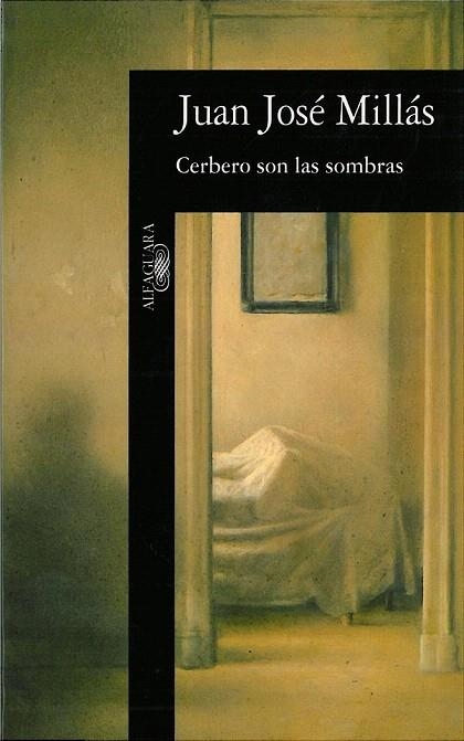CERBERO SON LAS SOMBRAS | 9788420480596 | MILLAS, JUAN JOSE | Llibreria La Gralla | Librería online de Granollers