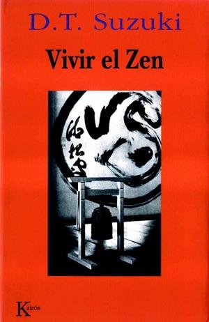 VIVIR EL ZEN | 9788472453043 | SUZUKI, D.T. | Llibreria La Gralla | Librería online de Granollers