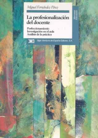 PROFESIONALIZACION DEL DOCENTE, LA | 9788432308727 | FERNANDEZ PEREZ, MIGUEL | Llibreria La Gralla | Llibreria online de Granollers