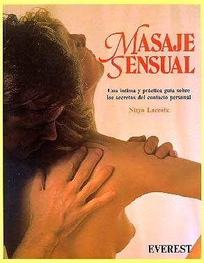 MASAJE SENSUAL, EL | 9788424129248 | LACROIX, NITYA | Llibreria La Gralla | Librería online de Granollers