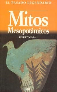 MITOS MESOPOTAMICOS | 9788446003465 | MCCALL HENRIETTA | Llibreria La Gralla | Librería online de Granollers