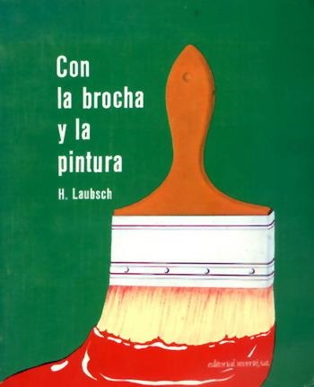 CON LA BROCHA Y LA PINTURA | 9788429114454 | LAUBSCH | Llibreria La Gralla | Librería online de Granollers