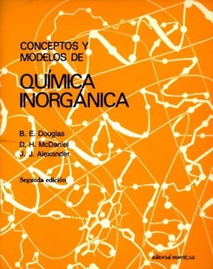 CONCEPTOS Y MODELOS DE QUIMICA INORGANICA | 9788429171532 | DOUGLAS; MCDANIEL | Llibreria La Gralla | Librería online de Granollers