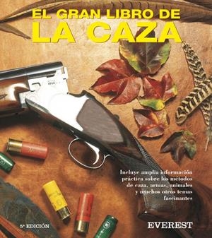 CAZA, EL GRAN LIBRO DE LA | 9788424121068 | ERWIN BAUER/JIM CARMICHEL/LEE CULLIMORE | Llibreria La Gralla | Librería online de Granollers