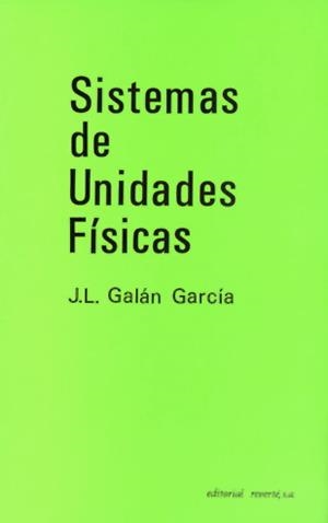 SISTEMAS DE UNIDADES FISICAS | 9788429143010 | GALAN GARCIA, J.L. | Llibreria La Gralla | Librería online de Granollers