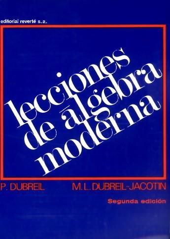 LECCIONES DE ALGEBRA MODERNA | 9788429150704 | DUBREIL | Llibreria La Gralla | Llibreria online de Granollers