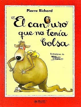 CANGURO QUE NO TENIA BOLSA, EL | 9788439288756 | RICHARD, PIERRE | Llibreria La Gralla | Librería online de Granollers