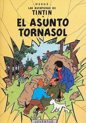 ASUNTO TORNASOL, EL | 9788426103819 | HERGE (SEUD. DE REMI, GEORGES) | Llibreria La Gralla | Llibreria online de Granollers