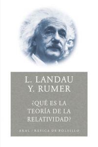 QUE ES LA TEORIA DE RELATIVIDAD? (BÁSICA DE BOLSILLO) | 9788476002339 | LANDAU, LEV; RUMER, YURI | Llibreria La Gralla | Llibreria online de Granollers