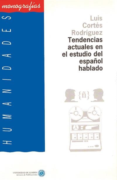 TENDENCIAS ACTUALES EN EL ESTUDIO DEL ESPAÑOL HABL | 9788482400037 | CORTES RODRIGUEZ, LUIS | Llibreria La Gralla | Librería online de Granollers