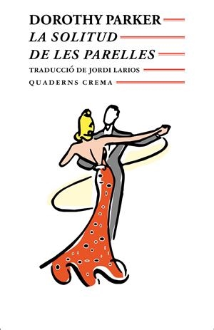 SOLITUD DE LES PARELLES,LA (BIB. MÍNIMA) | 9788477271369 | PARKER, DOROTHY | Llibreria La Gralla | Librería online de Granollers