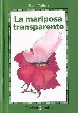 MARIPOSA TRANSPARENTE | 9788439287858 | CALLEJA, SEVE | Llibreria La Gralla | Librería online de Granollers