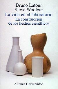 VIDA EN EL LABORATORIO LA CONSTRUCCION DE LOS HECH | 9788420628134 | LATOUR, BRUNO | Llibreria La Gralla | Llibreria online de Granollers