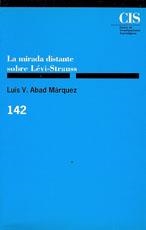 MIRADA DISTANTE SOBRE LEVI STRAUSS | 9788474762105 | ABAD MARQUEZ, LUIS V. | Llibreria La Gralla | Librería online de Granollers