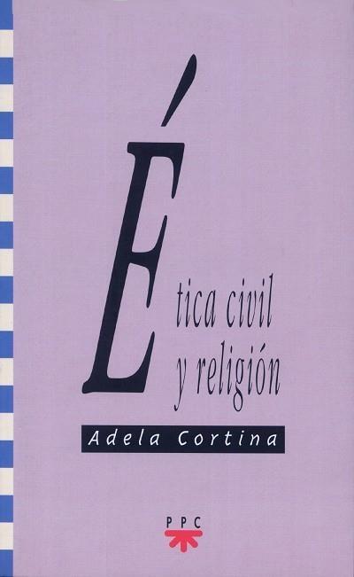 ETICA CIVIL Y RELIGION | 9788428812047 | CORTINA, ADELA | Llibreria La Gralla | Llibreria online de Granollers