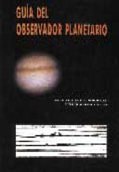 GUIA DEL OBSERVADOR PLANETARIO | 9788486639723 | VIOLAT BORDONAU, FRANCISCO | Llibreria La Gralla | Librería online de Granollers