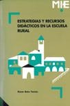 ESTRATEGIAS Y RECURSOS DIDACTICOS EN LA ESCUELA RURAL | 9788478271207 | BOIX TOMAS, ROSER | Llibreria La Gralla | Llibreria online de Granollers