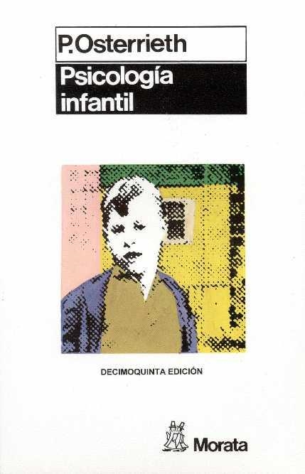 PSICOLOGIA INFANTIL | 9788471120427 | Osterrieth, Paul | Llibreria La Gralla | Llibreria online de Granollers