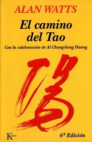 CAMINO DEL TAO, EL | 9788472450820 | WATTS, ALAN | Llibreria La Gralla | Librería online de Granollers