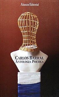 ANTOLOGIA POETICA | 9788420603988 | BARRAL, CARLOS | Llibreria La Gralla | Librería online de Granollers