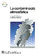 CONTAMINACIO ATMOSFERICA, LA | 9788439332596 | Llibreria La Gralla | Librería online de Granollers