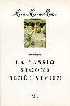 PASSIO SEGONS RENEE VIVIEN,LA (A TOT VENT) | 9788477398530 | MARÇAL, MARIA MERCE | Llibreria La Gralla | Llibreria online de Granollers