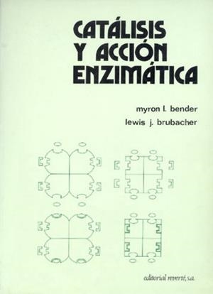 CATALISIS Y ACCION ENZIMATICA | 9788429170467 | BENDER, MYRON | Llibreria La Gralla | Llibreria online de Granollers