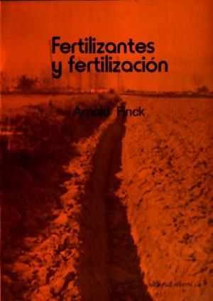 FERTILIZANTES Y FERTILIZACION | 9788429110104 | FINCK, ARNOLD | Llibreria La Gralla | Librería online de Granollers